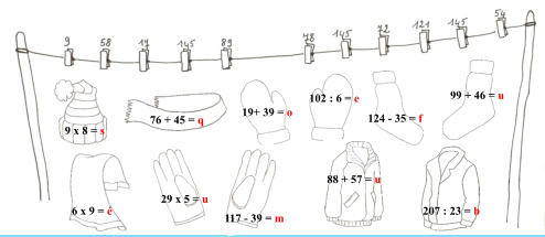 9 x 8 = s 76 + 45 = q 19+ 39 = o 102 : 6 = e 124 - 35 = f 99 + 46 = u 6 x 9 = é 29 x 5 = u 117 - 39 = m 88 + 57 = u 207 : 23 = b